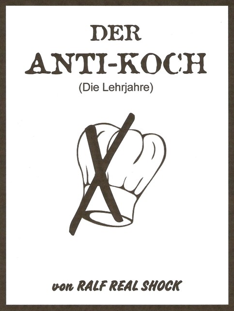 Der Anti-Koch, Ralf Real Shock
