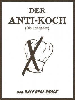 Der Anti-Koch, Ralf Real Shock