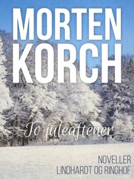 To juleaftener, Morten Korch
