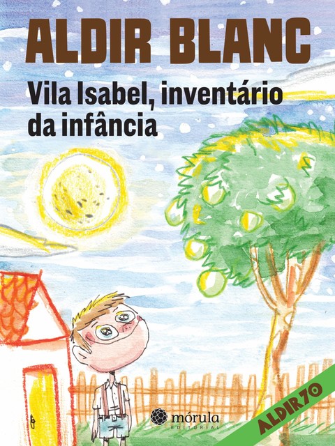 Vila Isabel, inventário da infância, Aldir Blanc