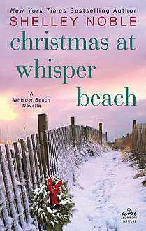 Christmas at Whisper Beach, Shelley Noble