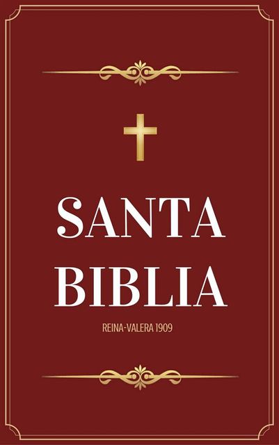 Santa Biblia Reina Valera 1909, Casiodoro De Reina