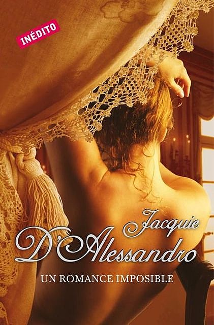 Un romance imposible, Jacquie D'Alessandro