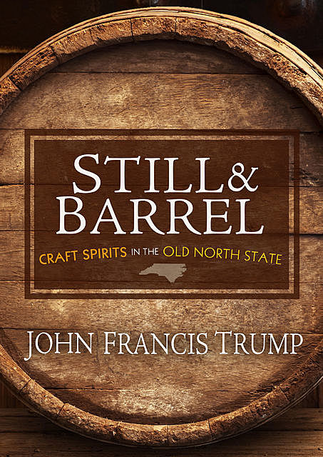 Still & Barrel, John Francis Trump