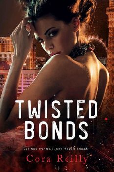 Twisted Bonds, Cora Reilly