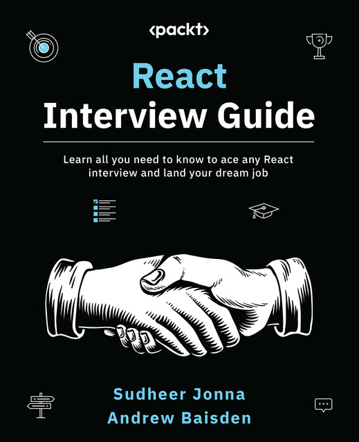 React Interview Guide, Sudheer Jonna, Andrew Baisden