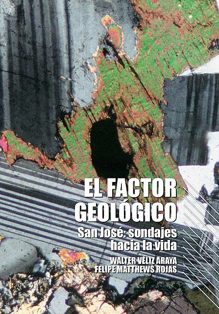 El Factor Geológico, Felipe Matthews Rojas, Walter Véliz Araya