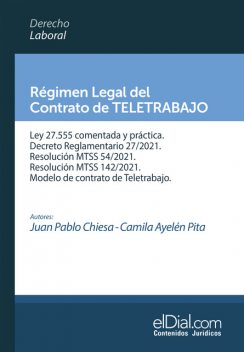 Régimen Legal del Contrato de Teletrabajo, Camila Ayelén Pita, Juan Pablo Chiesa
