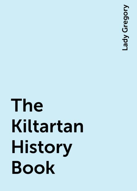 The Kiltartan History Book, Lady Gregory