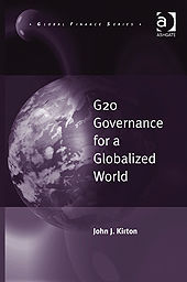G20 Governance for a Globalized World, John Kirton