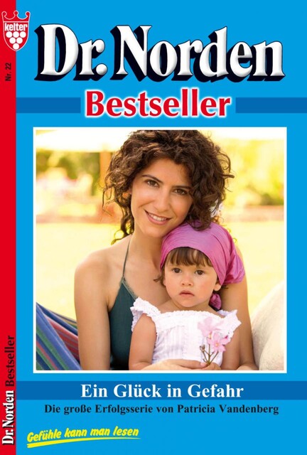Dr. Norden Bestseller 22 – Arztroman, Patricia Vandenberg