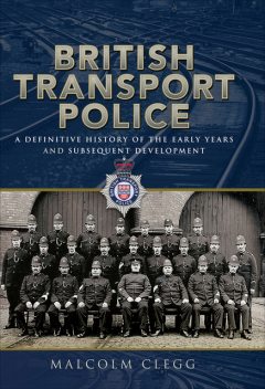 British Transport Police, Malcolm Clegg