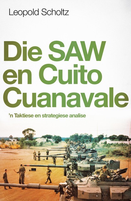 Die SAW en Cuito Cuanaval, Leopold Scholtz