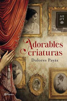 Adorables Criaturas, Dolores Payás