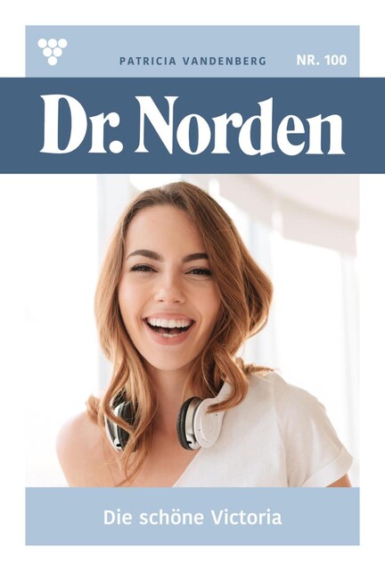 Dr. Norden Liebhaber Edition 11 – Arztroman, Patricia Vandenberg