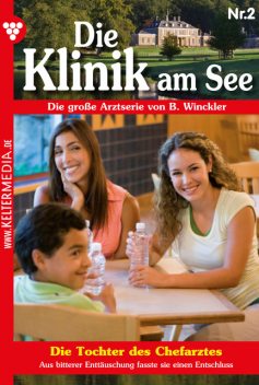 Die Klinik am See 2 – Arztroman, Britta Winckler