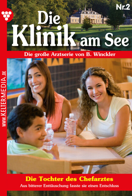 Die Klinik am See 2 – Arztroman, Britta Winckler