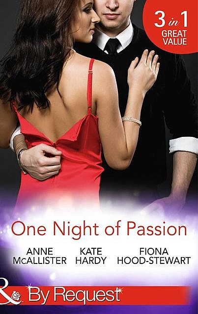 One Night of Passion, Kate Hardy, Anne McAllister, Fiona Hood-Stewart
