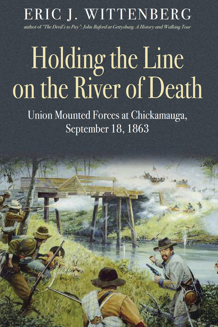 Holding the Line on the River of Death, Eric J. Wittenberg
