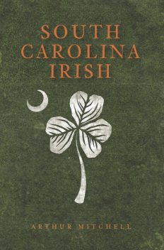 South Carolina Irish, Arthur Mitchell