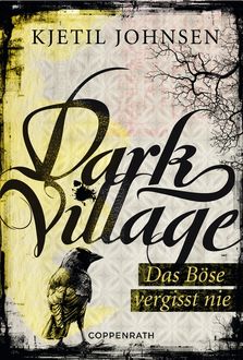 Dark Village - Band 1, Kjetil Johnsen