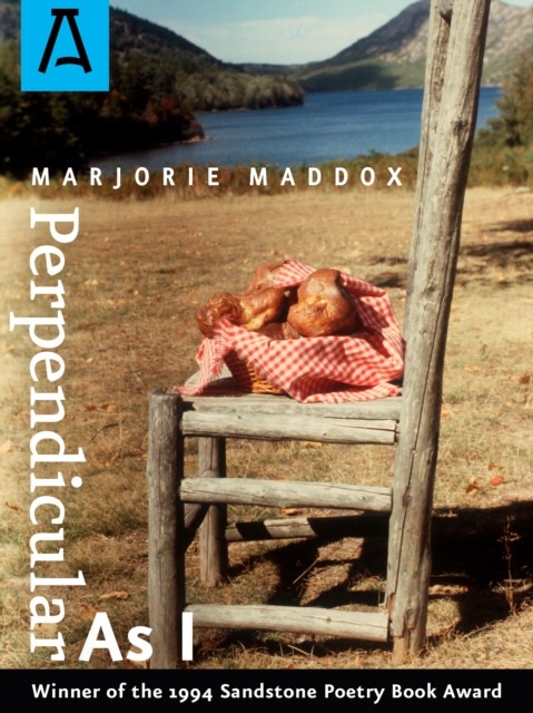 Perpendicular As I, Marjorie Maddox