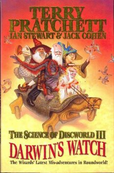 The Science of Discworld 3 - Darwin's Watch, Terry David John Pratchett, Ian Stewart, Jack Cohen