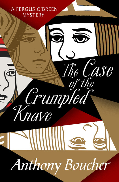 The Case of the Crumpled Knave, Anthony Boucher