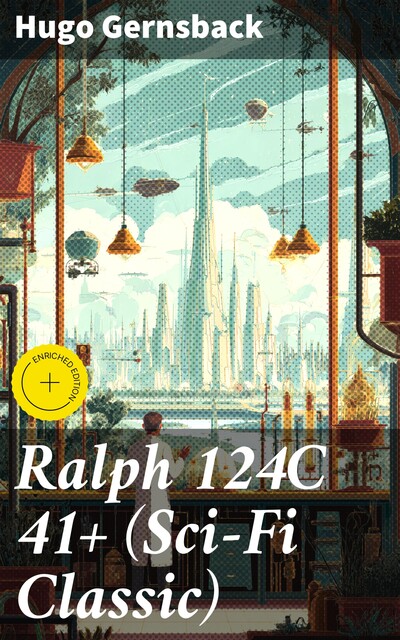 Ralph 124C 41+ (Sci-Fi Classic), Hugo Gernsback