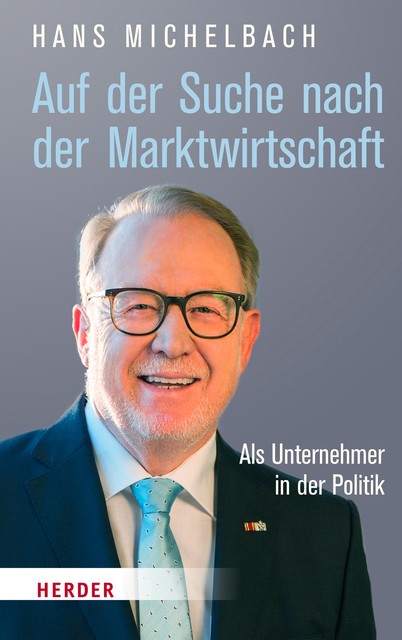 Auf der Suche nach Marktwirtschaft, Hans Michelbach