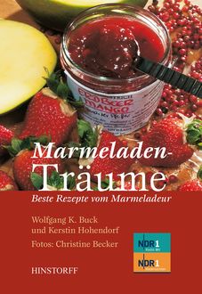 Marmeladenträume, Christine Becker, Kerstin Hohendorf, Wolfgang K. Buck