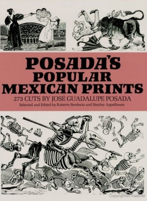 Posada's Popular Mexican Prints, José Posada