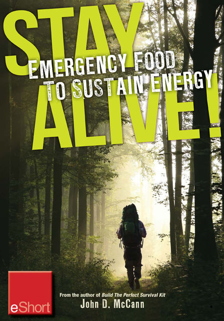 Stay Alive – Emergency Food to Sustain Energy eShort, John McCann