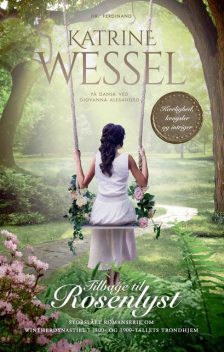 Tilbage til Rosenlyst, Katrine Wessel