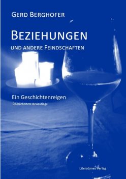 Beziehungen und andere Feindschaften, Gerd Berghofer