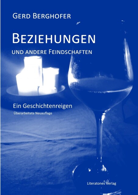 Beziehungen und andere Feindschaften, Gerd Berghofer