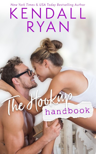 The Hookup Handbook, Kendall Ryan