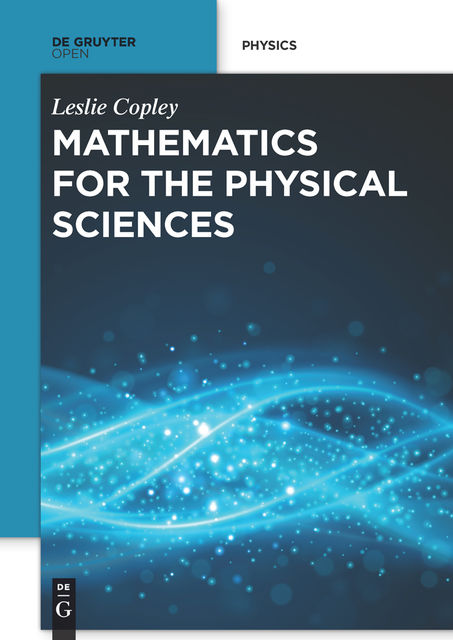 Mathematics for the Physical Sciences, Leslie Copley