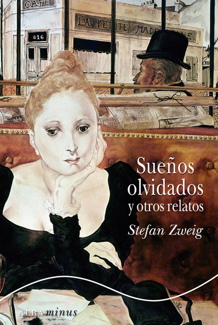 Sueños olvidados y otros relatos, Stefan Zweig