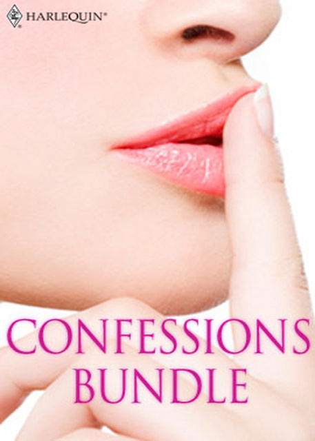 Confessions Bundle, Margaret Moore, Jo Leigh, Kara Lennox, Anne Mather, Tara Taylor Quinn, Lilian Darcy