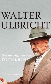 Walter Ulbricht, Egon Krenz
