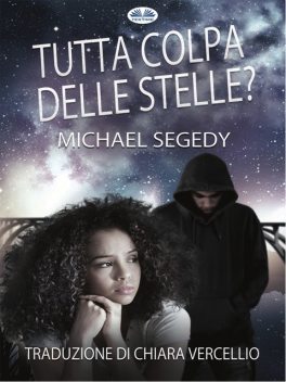 Tutta Colpa Delle Stelle, Michael Segedy