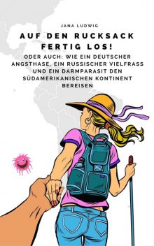 Auf den Rucksack fertig los, Jana Ludwig