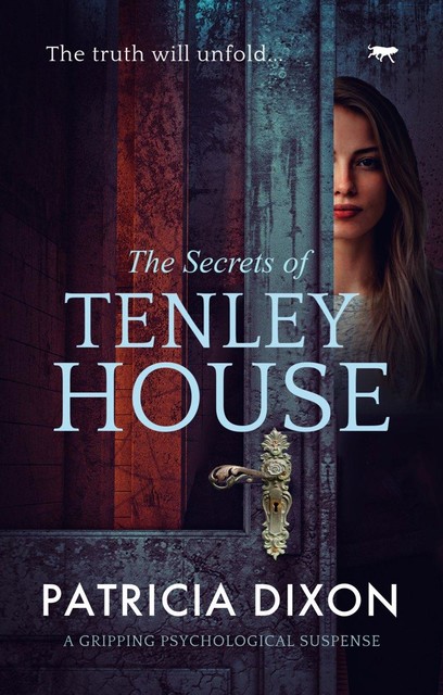 The Secrets of Tenley House, Patricia Dixon