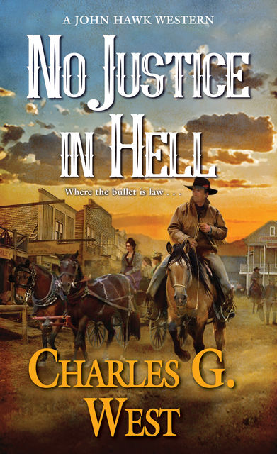 No Justice in Hell, Charles West