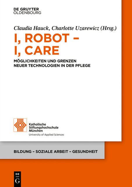 I, Robot – I, Care, Charlotte Uzarewicz, Claudia Hauck