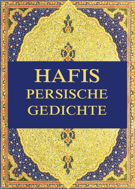 Hafis – Persische Gedichte, Georg Friedrich Daumer