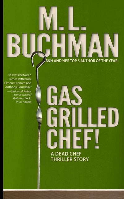 Gas Grilled Chef, M.L. Buchman