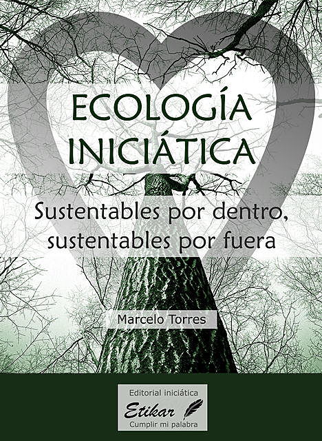 Ecología inciciática, Marcelo Torres