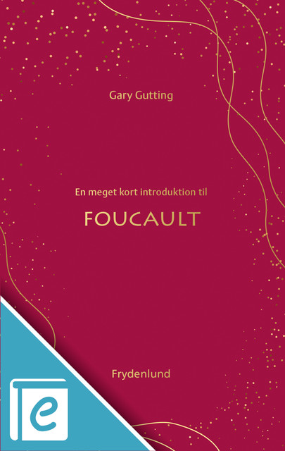 En meget kort introduktion til Foucault, Gary Gutting